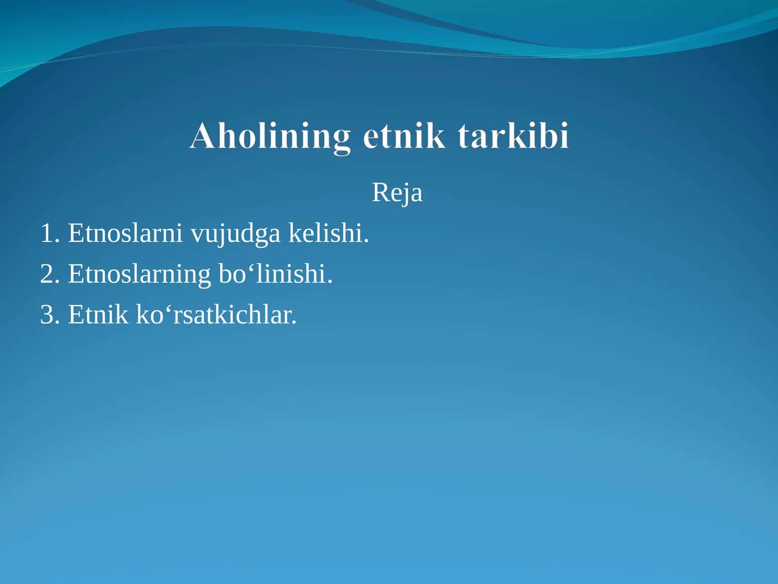Etnoslar va ularning jamiyatiy o'zgarishlari