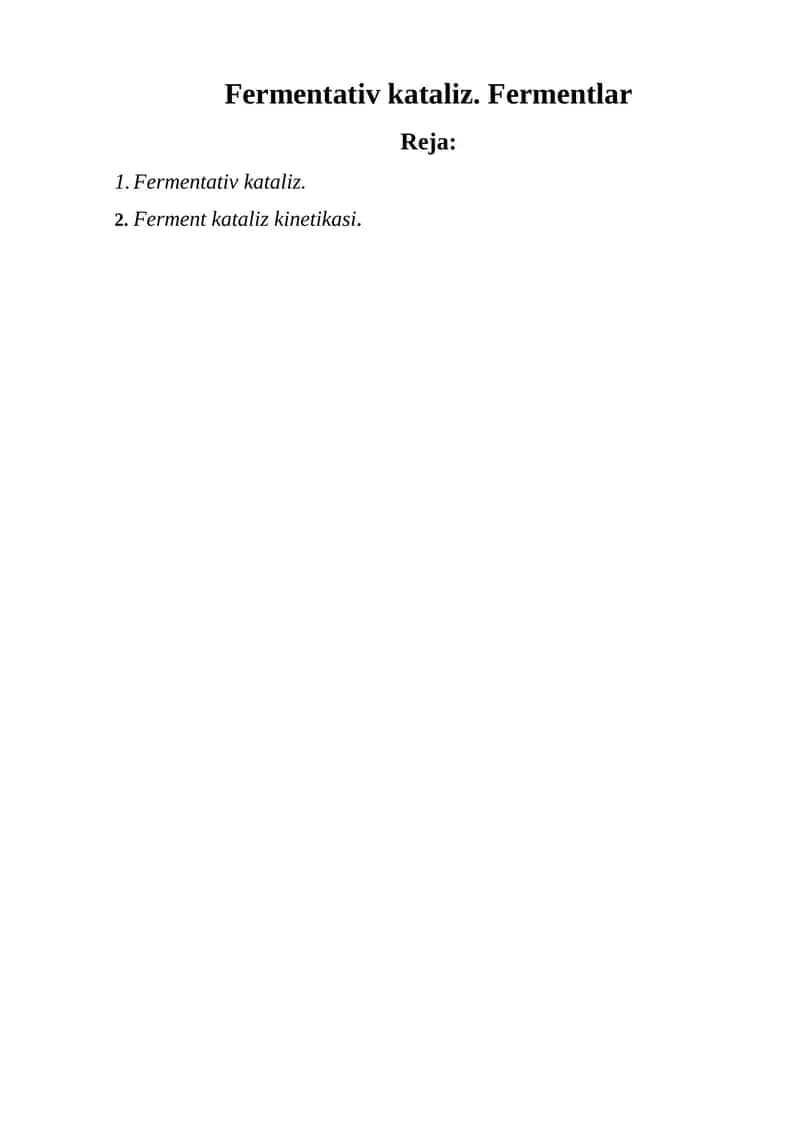 Fermentativ kataliz. Fermentlar