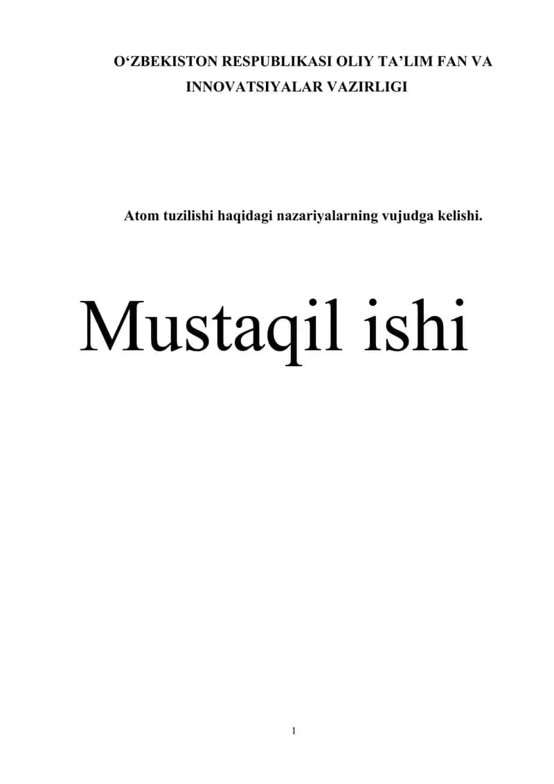 Atom tuzilishi haqidagi nazariyalarning vujudga kelishi.
