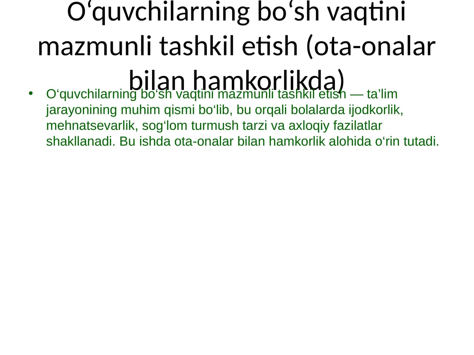 O‘quvchilarning bo‘sh vaqtini mazmunli tashkil etish (ota-onalar bilan hamkorlikda)