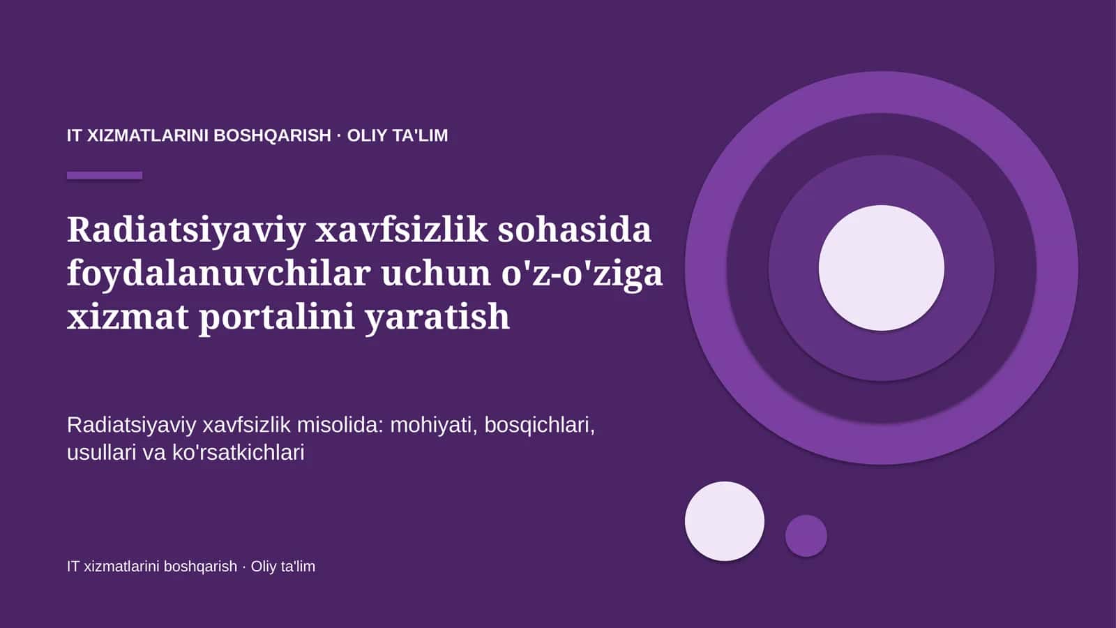 Radiatsiyaviy xavfsizlik sohasida foydalanuvchilar uchun o'z-o'ziga xizmat portalini yaratish