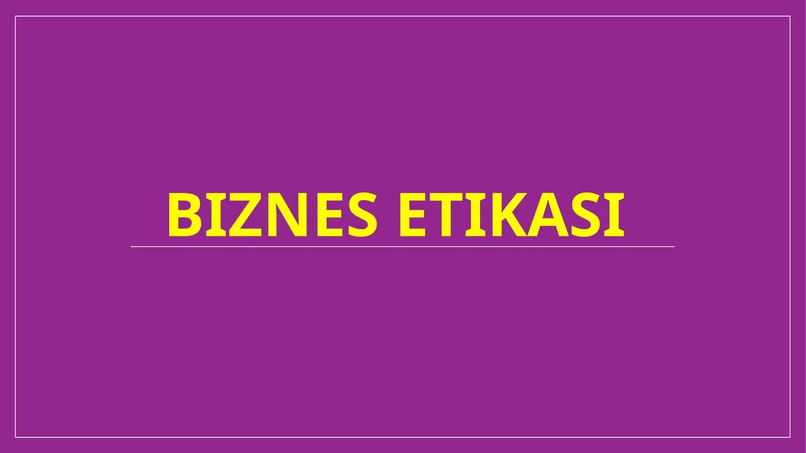 Biznesetikasi