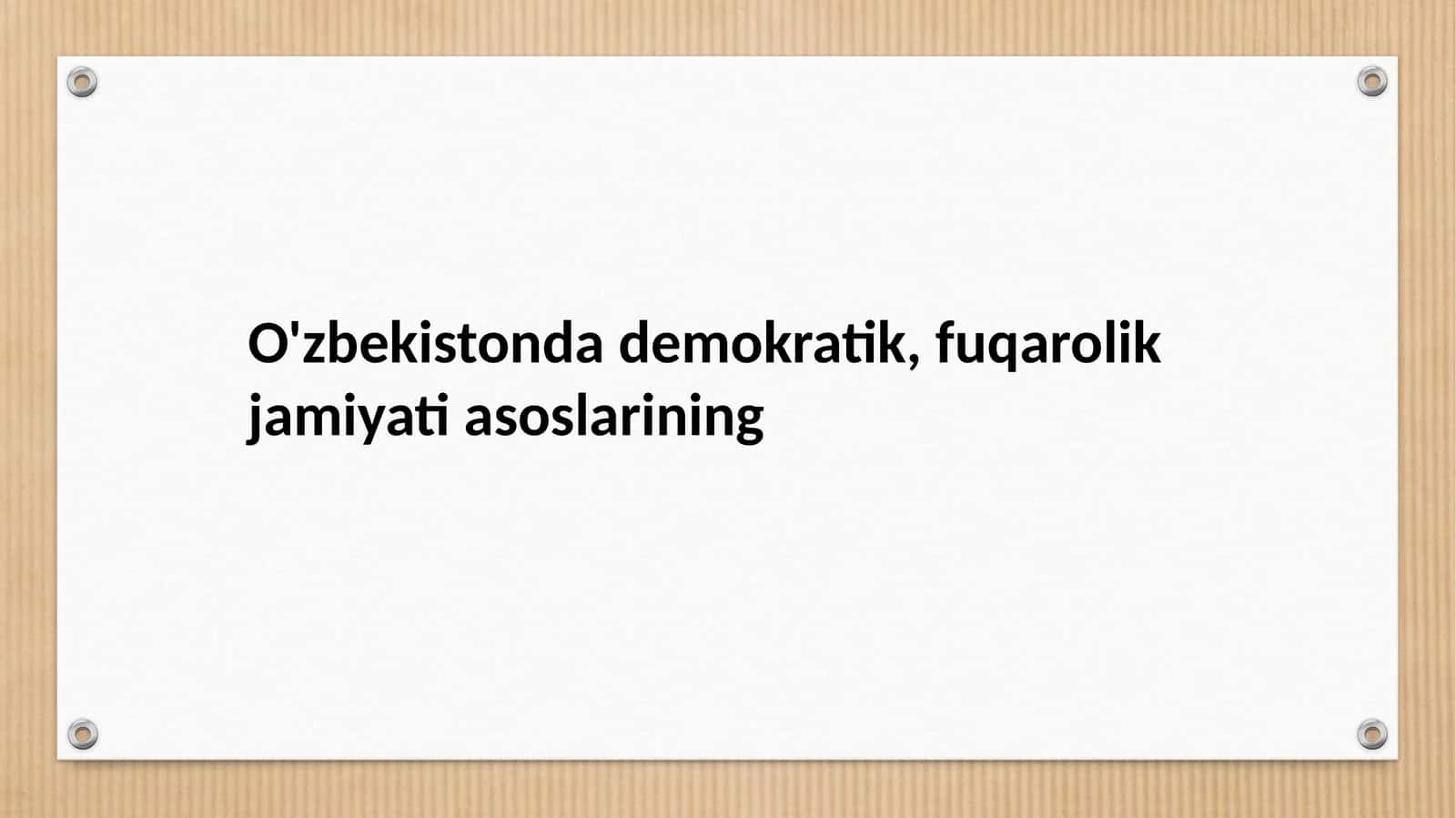 O'zbekistonda demokratik, fuqarolik jamiyati asoslarining