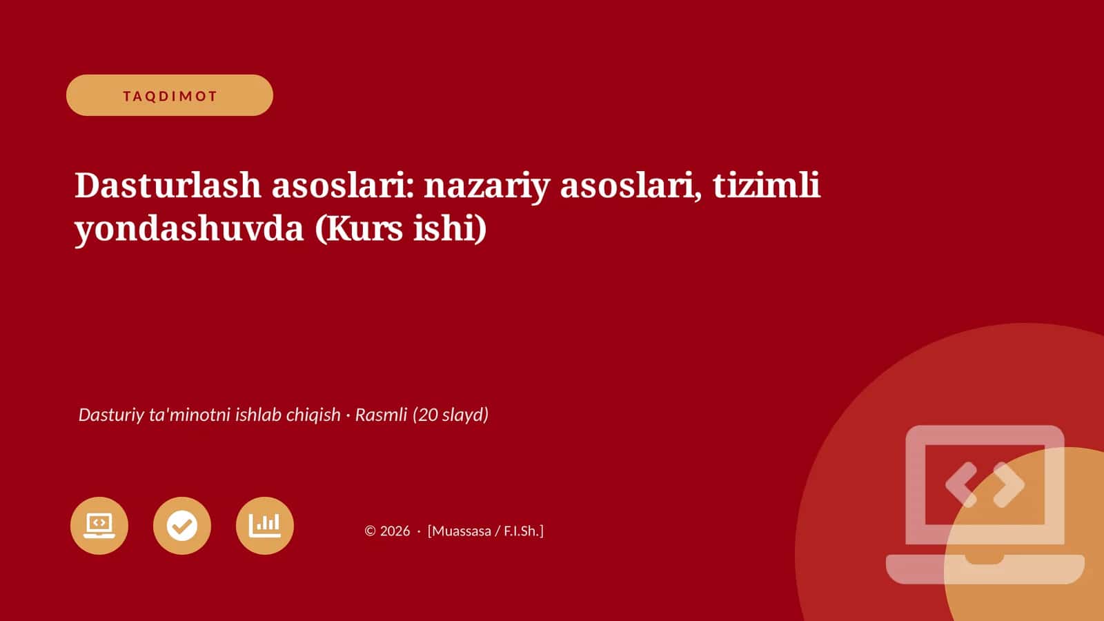 Dasturlash asoslari: nazariy asoslari, tizimli yondashuvda (Kurs ishi)