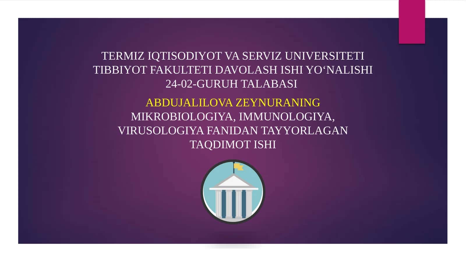 MIKROBIOLOGIYA, VIRUSOLOGIYA, IMMUNOLOGIYA, PARAZITOLOGIYA MODULINI RIVOJLANISHIGA HISSA QO’SHGAN DUNYO VA O’ZBEKISTONNING YETAKCHI OLIMLARI