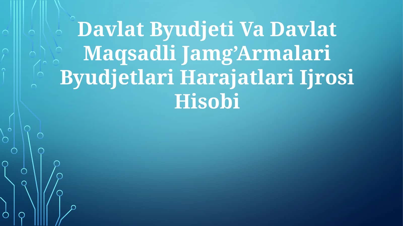 Davlat Byudjeti Va Davlat Maqsadli Jamg’Armalari Byudjetlari HarajatlariIjrosiHisobi
