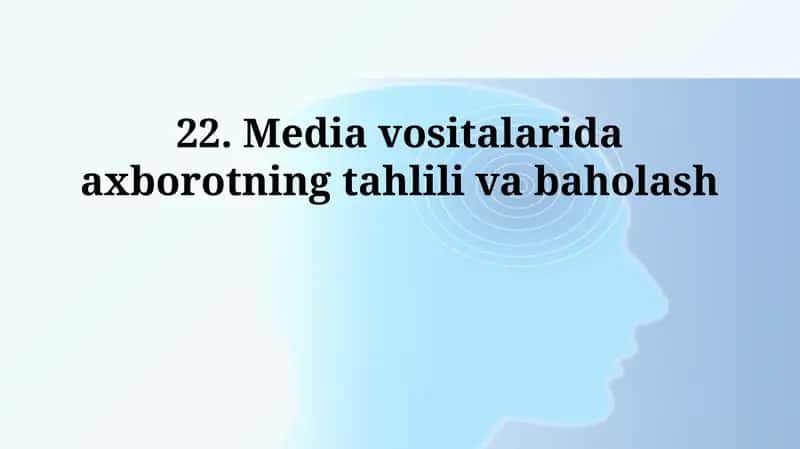Media vositalarida axborotning tahlili va baholash