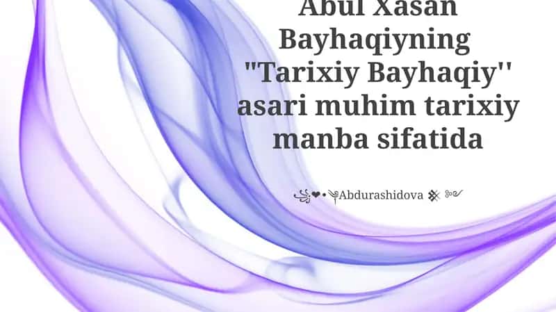 Bayhaqiyning "Tarixiy Bayhaqiy"