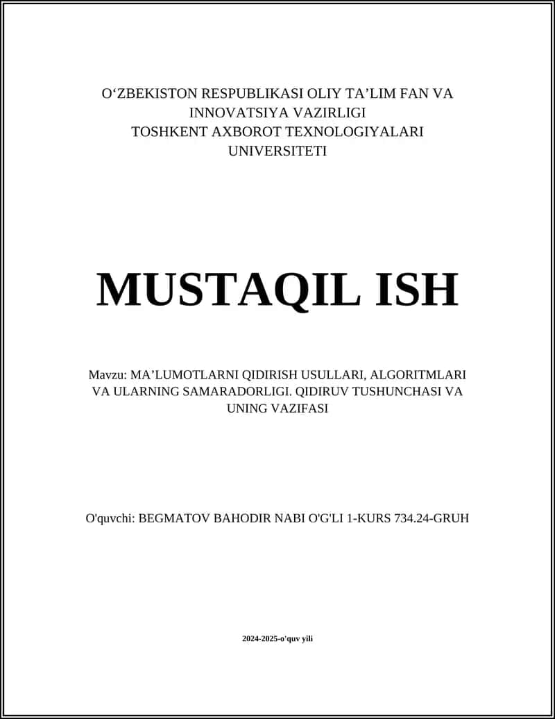 MA’LUMOTLARNI QIDIRISH USULLARI, ALGORITMLARI VA ULARNING SAMARADORLIGI