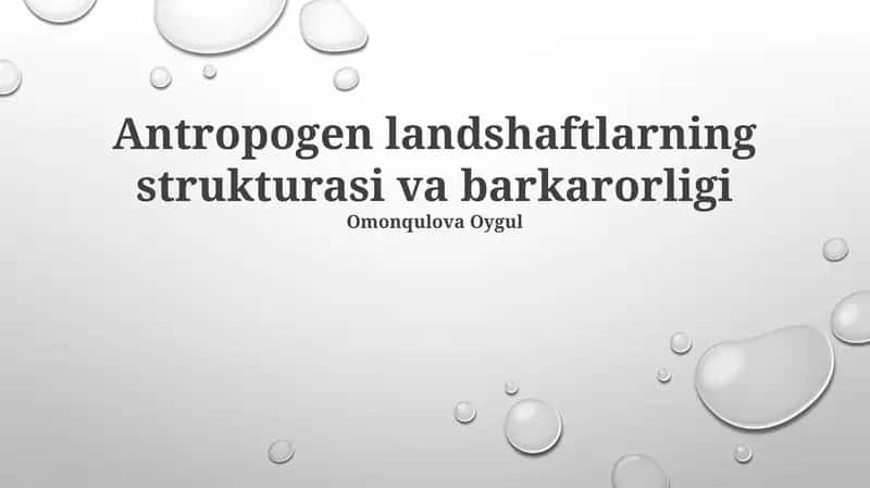 Antropogen landshaftlarning strukturasi va barkarorligi