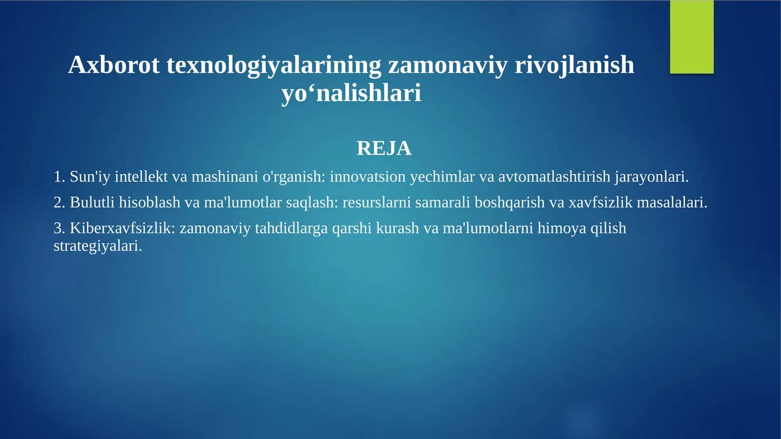Axborot texnologiyalarining zamonaviy rivojlanish yoʻnalishlari