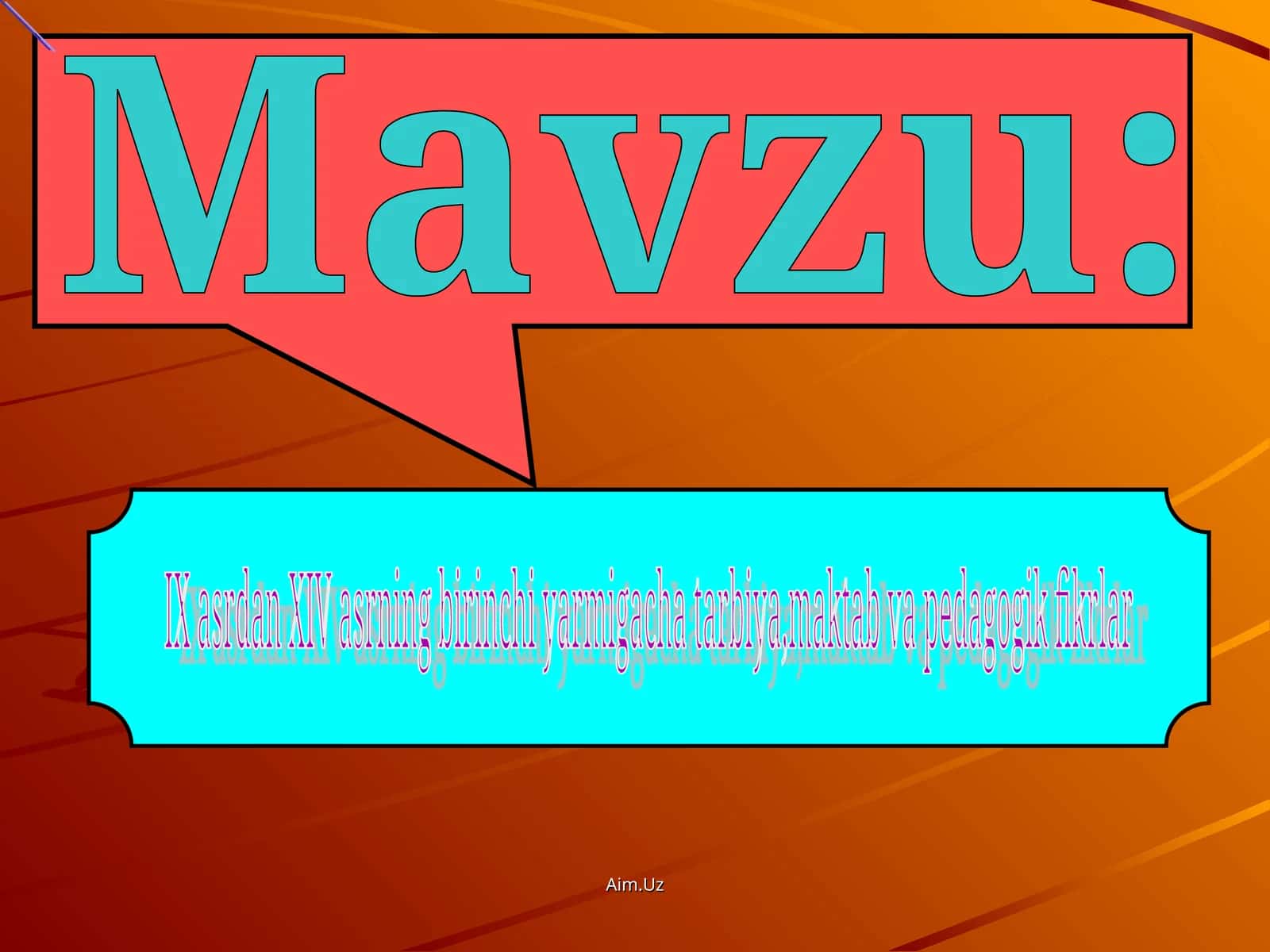 IX asrdan XIV asrning birinchi yarmigacha tarbiya,maktab va pedagogik fikrlar