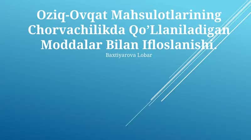 Оziq-Оvqаt Mаhsulоtlаrining Chorvachilikda Qo’Llaniladigan Moddalar Bilan Ifloslanishi