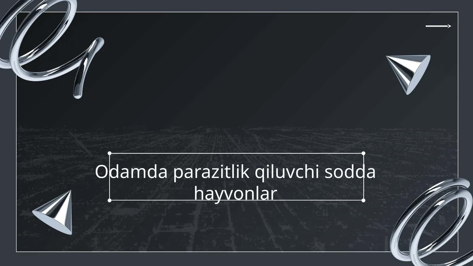 Odamda parazitlik qiluvchi sodda hayvonlar