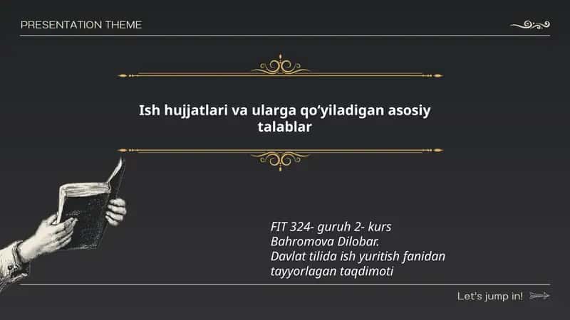 Ish hujjatlari va ularga qoʻyiladigan asosiy talablar