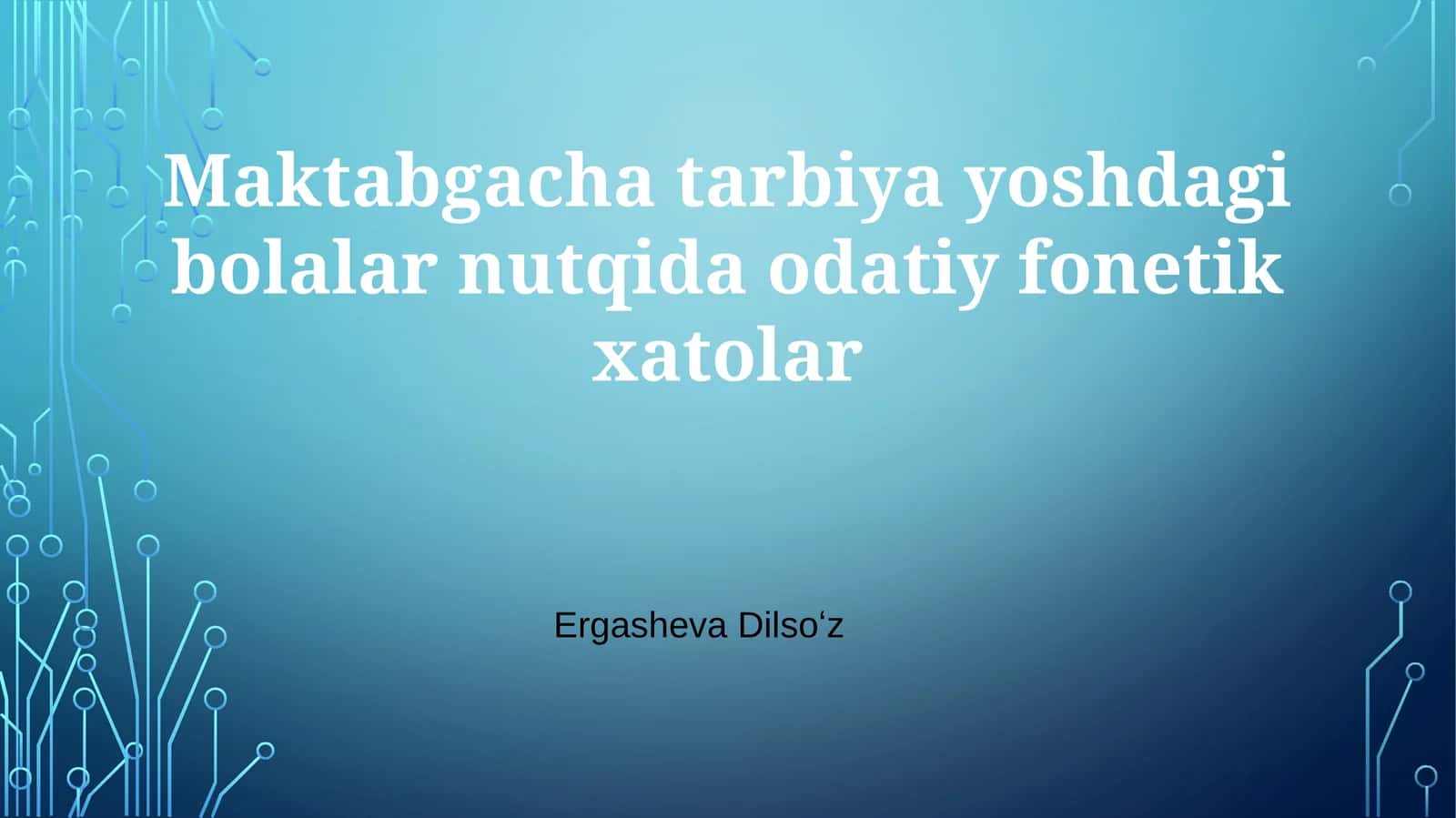 Maktabgacha tarbiya yoshdagi bolalar nutqida odatiy fonetik xatolar