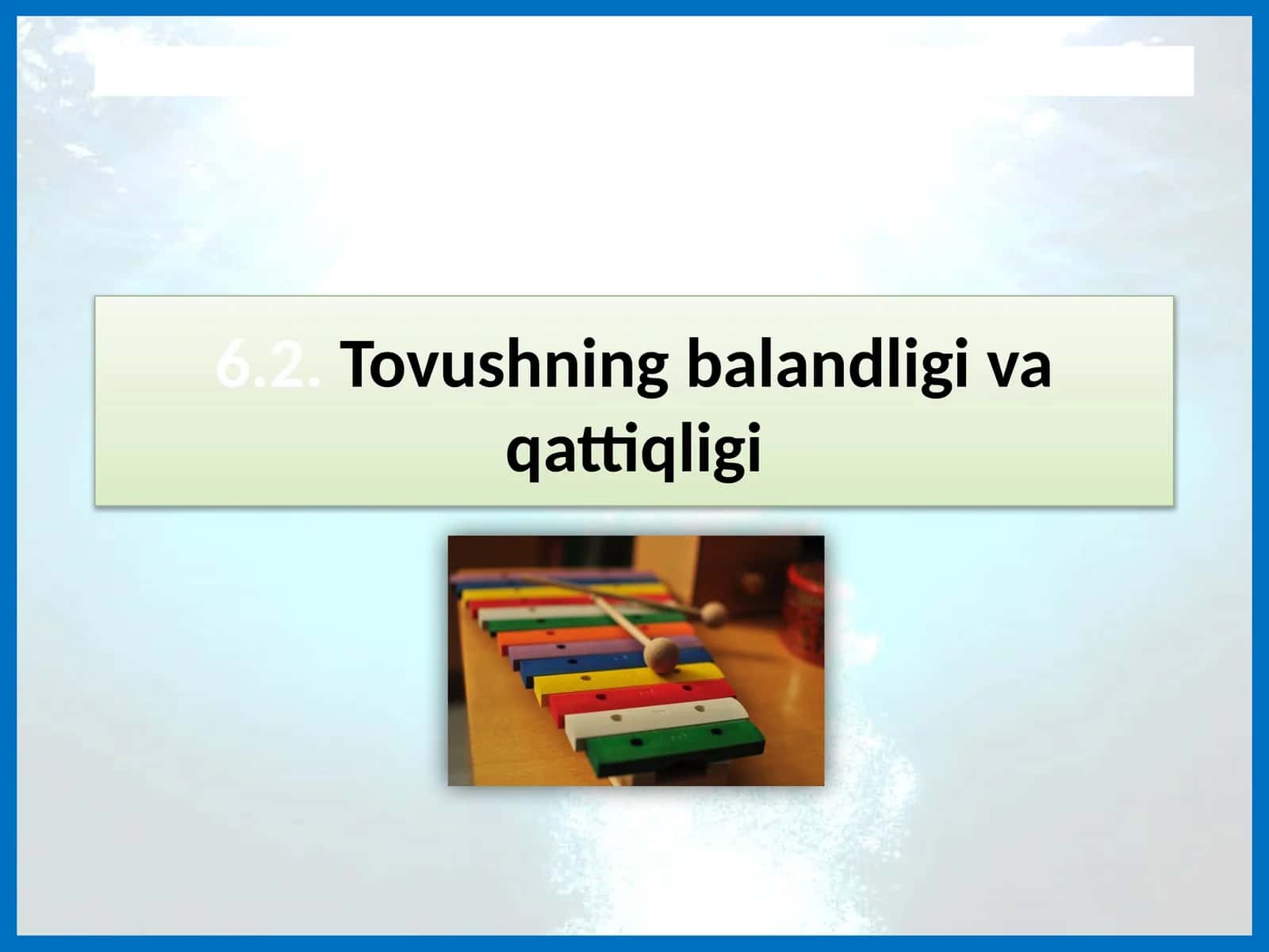Tovushning balandligi va qattiqliği