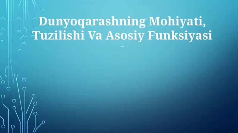 Dunyoqarashning Mohiyati, Tuzilishi Va Asosiy Funksiyasi