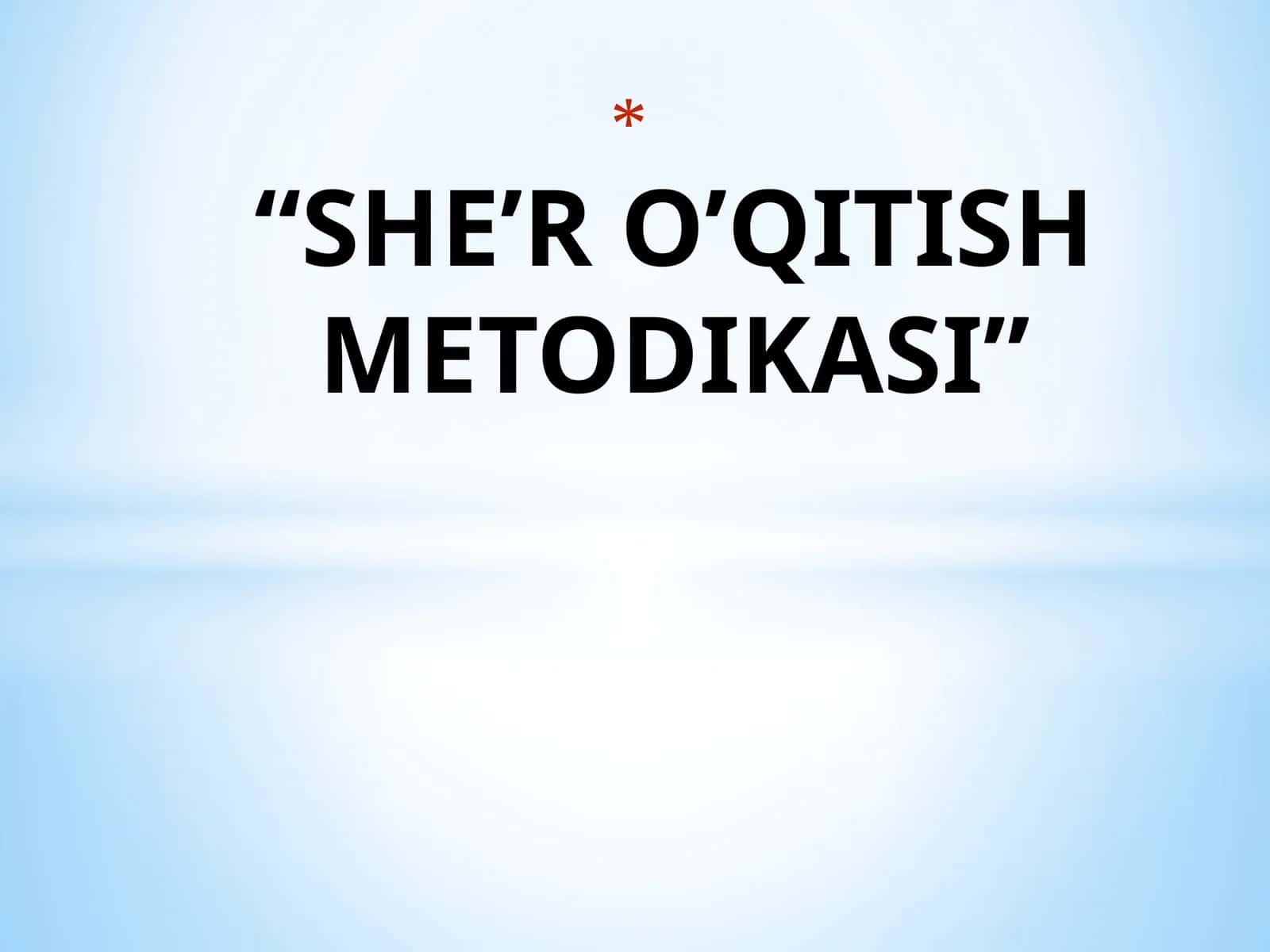 SHE’R O’QITISH METODIKASI