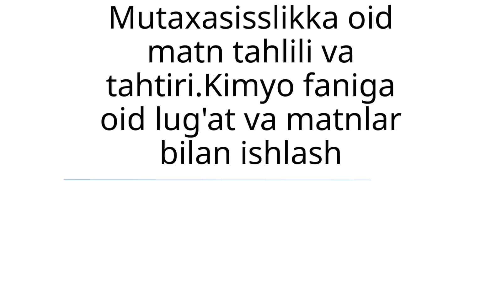 Kimyofaniga oid lug'at va matnlar bilan ishlash