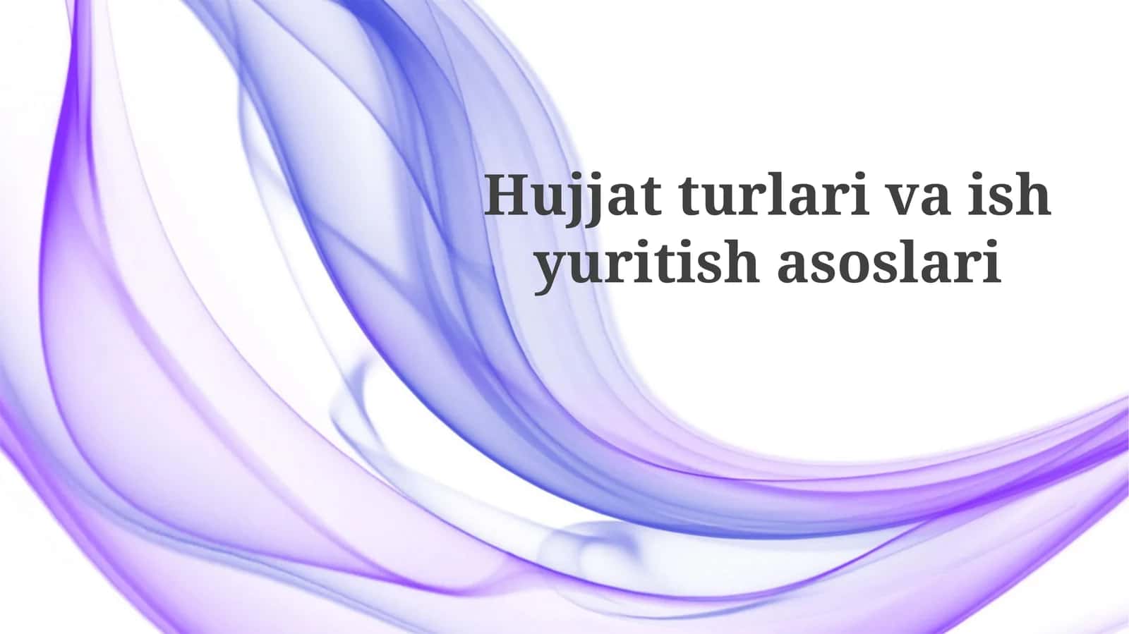 Hujjatturlarivaishyuritishasoslari