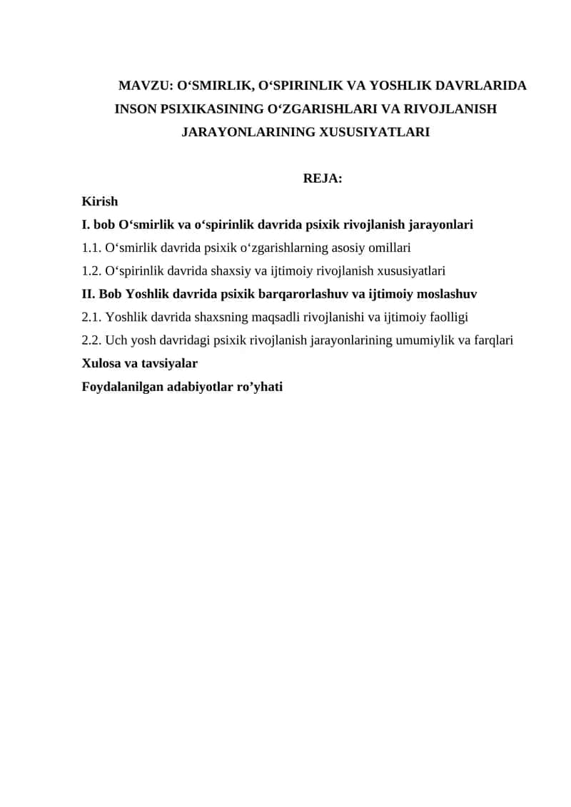Oʻsmirlik, oʻspirinlik va yoshlik davrlarida inson psixikasining oʻzgarishlari va rivojlanish jarayonlarining xususiyatlari