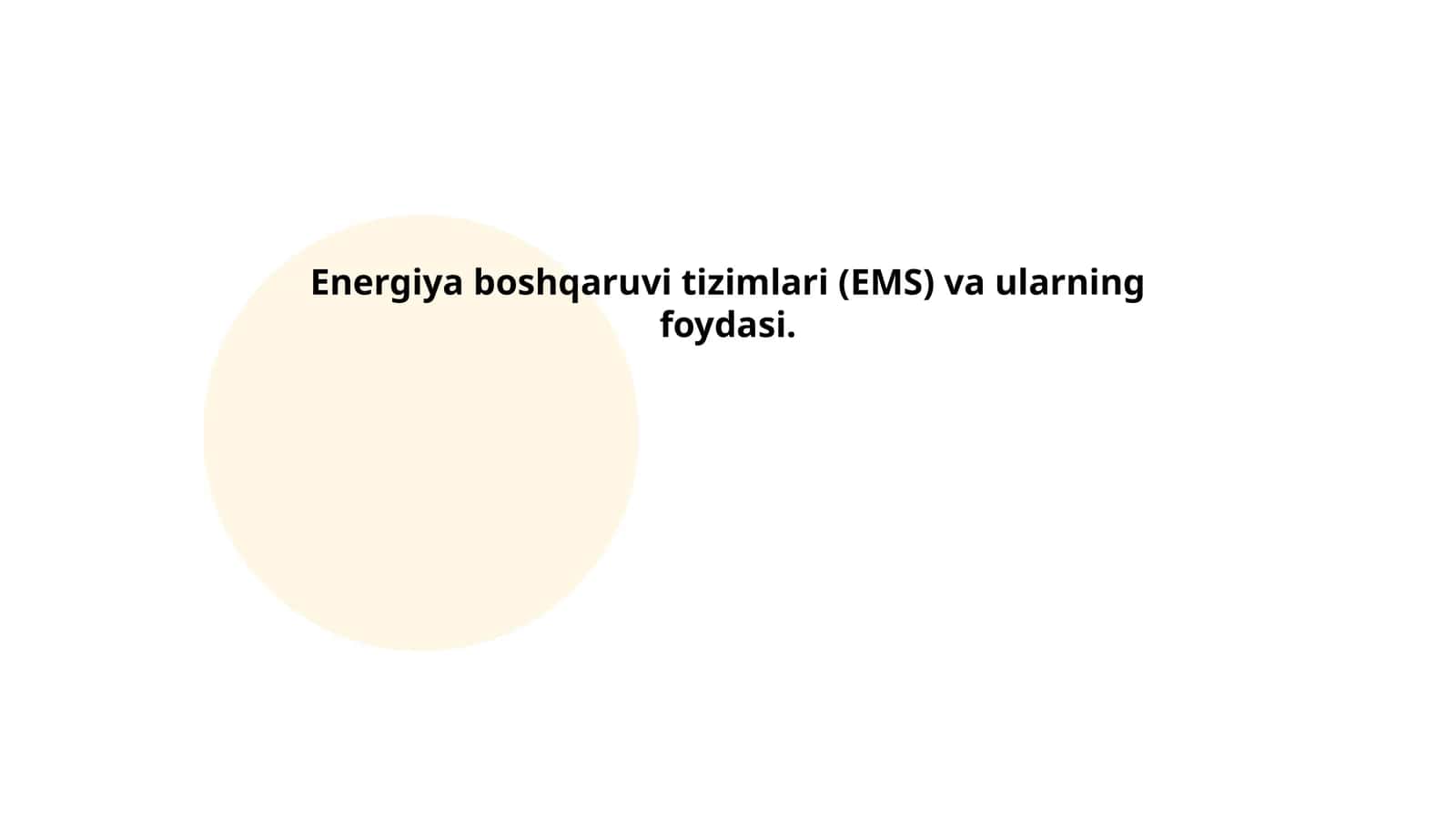Energiya boshqaruvi tizimlari (EMS) va ularning foydasi