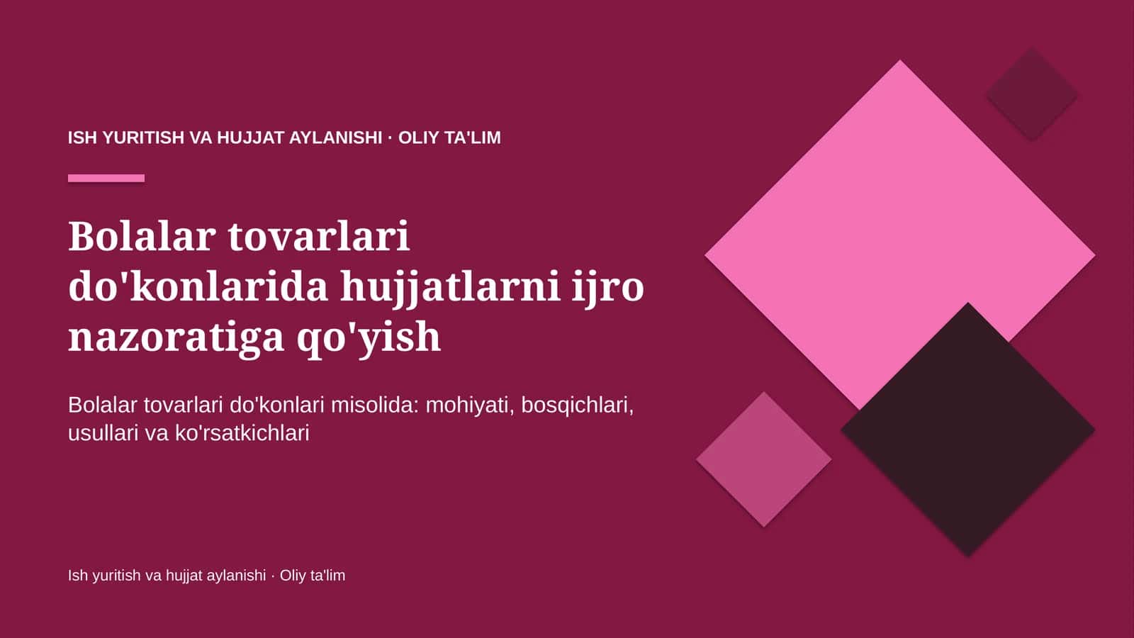 Bolalar tovarlari do'konlarida hujjatlarni ijro nazoratiga qo'yish