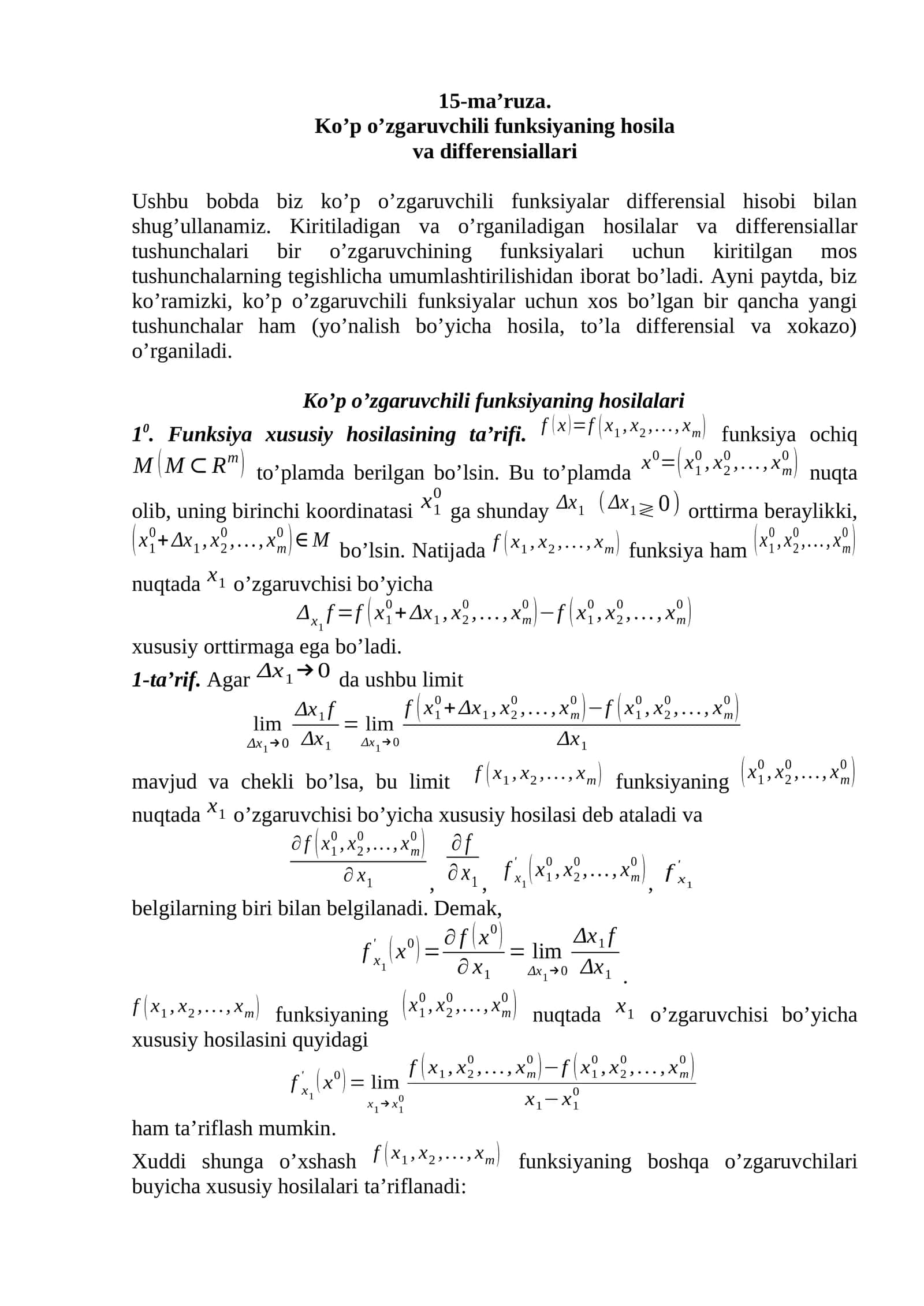 Ushbu bobda biz ko’p o’zgaruvchili funksiyalar differensial hisobi bilan shug’ullanamiz