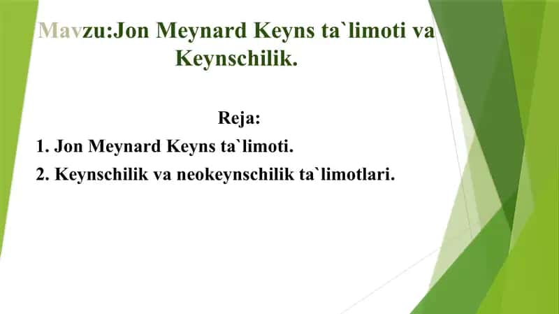 Jon Meynard Keyns ta`limoti va Keynschilik