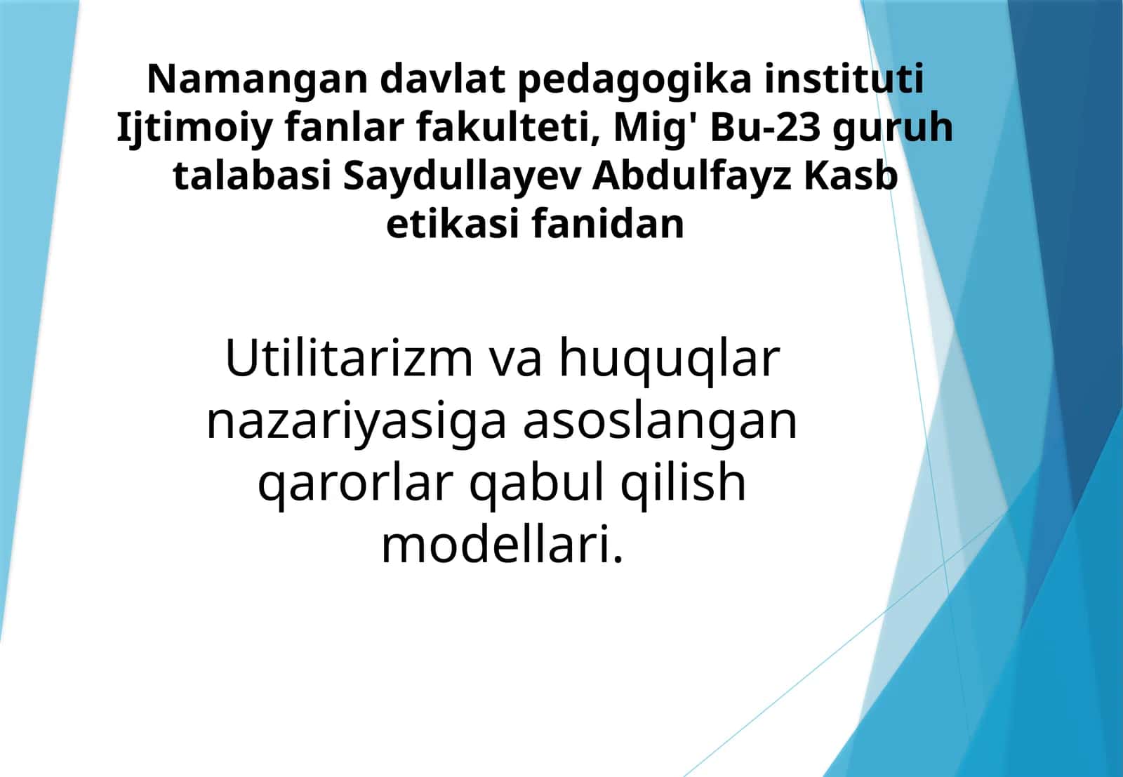 Utilitarizm va huquqlarni nazariyasiga asoslangan qarorlar qabul qilish modellari