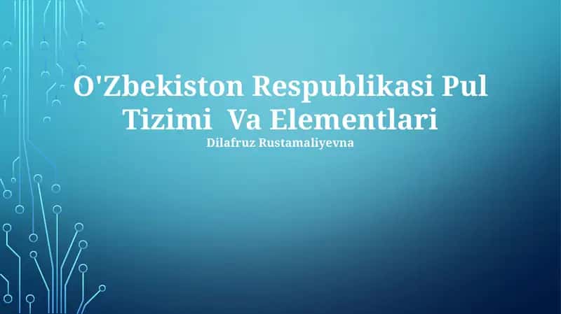 O'Zbekiston Respublikasi Pul Tizimi Va Elementlari