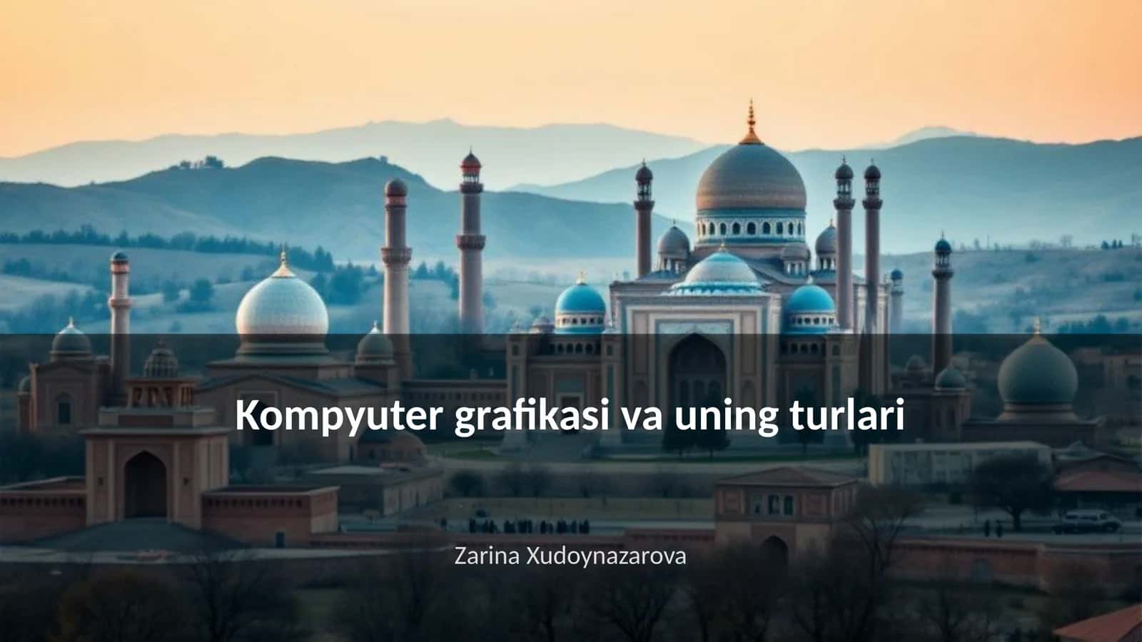 Kompyuter grafikasi va uning turlari