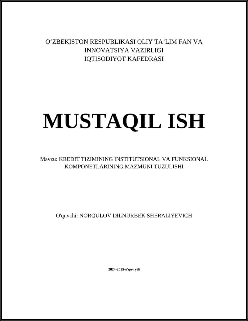 KREDIT TIZIMINING INSTITUTSIONAL VA FUNKSIONAL KOMPONETLARINING MAZMUNI TUZULISHI