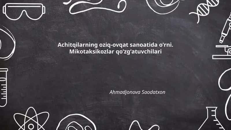 Achitqilarning oziq-ovqat sanoatida oʻrni