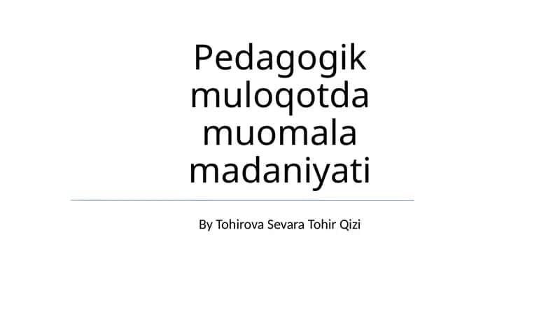 Pedagogik muloqotda muomala madaniyati