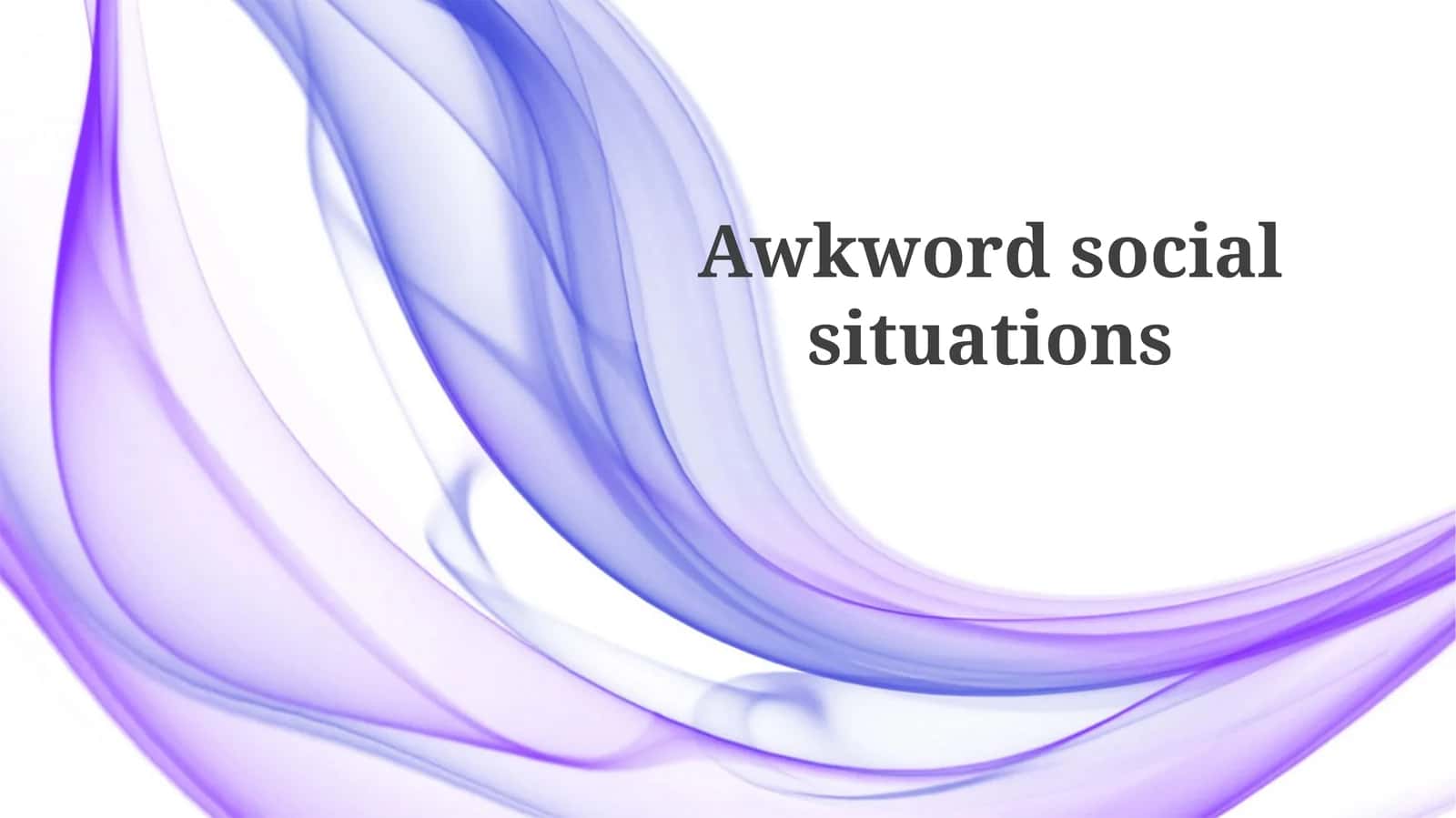 The Science of Awkwardness