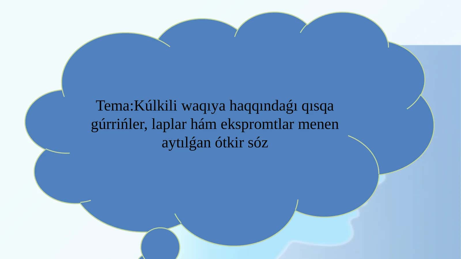 KÚLKILI WAQIYA GÚRRIŃLER HAQQINDA ÓZBETINSHE JUMISI