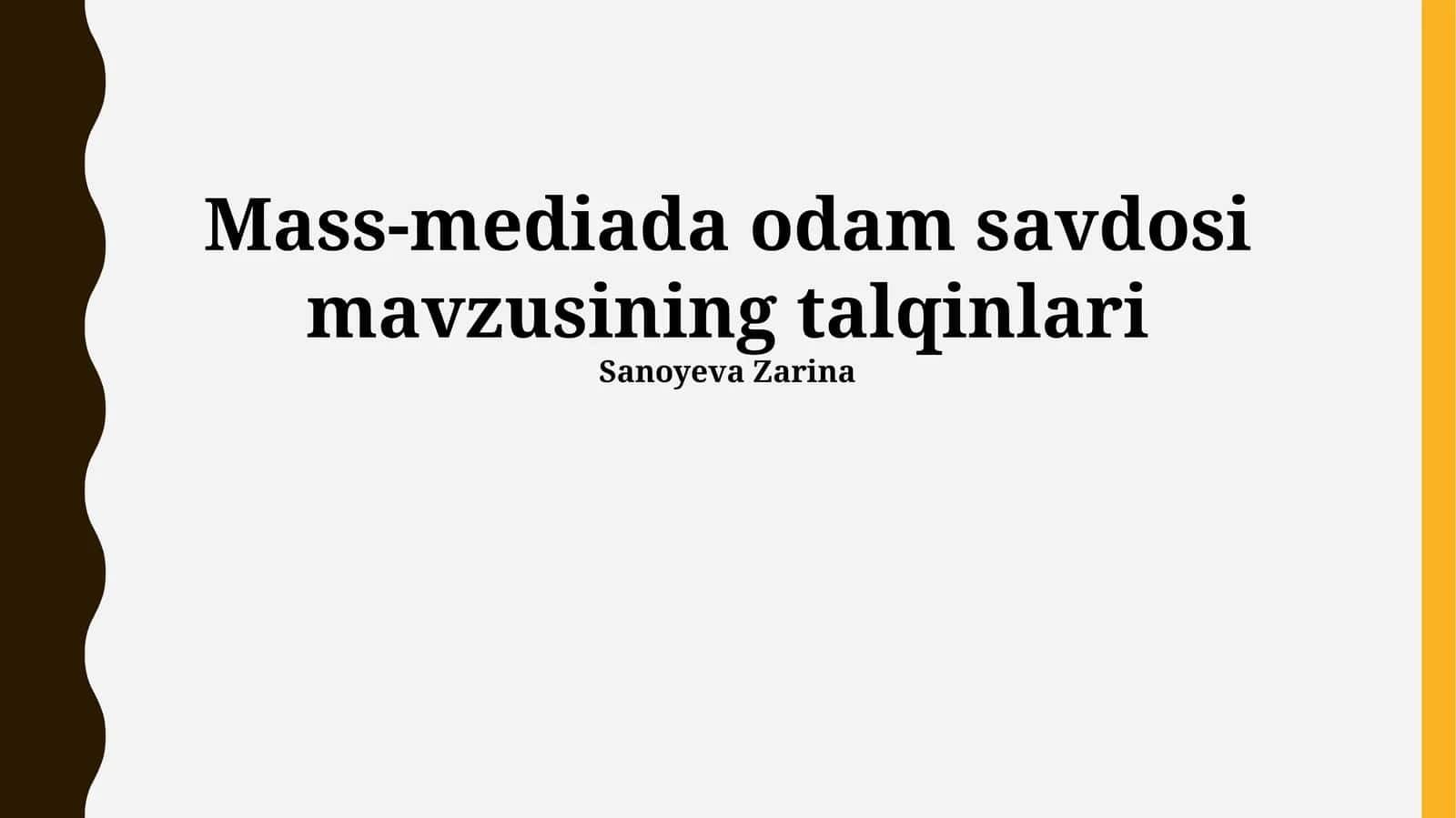 Mass-mediada odam savdosi mavzusining talqinlari