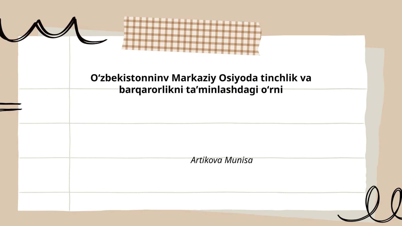 Oʻzbekistonninv Markaziy Osiyoda Tinchlik va Barqarorlikni Taʼminlashdagi Oʻrni