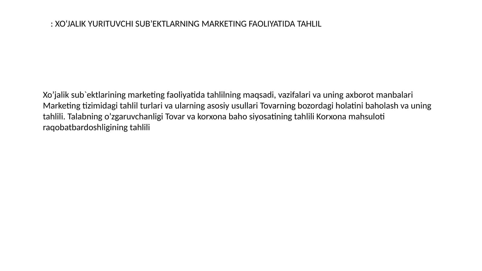 Xo‘jalik yurituvchi sub’ektLarning marketing faoliyatida tahlil