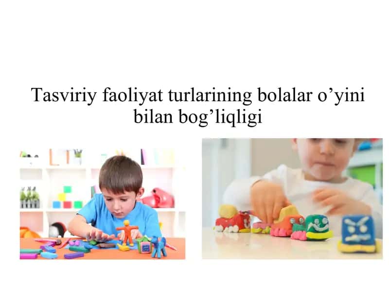 Tаsviriy fаоliyat turlаrining bоlаlаr o’yini bilаn bоg’liqligi