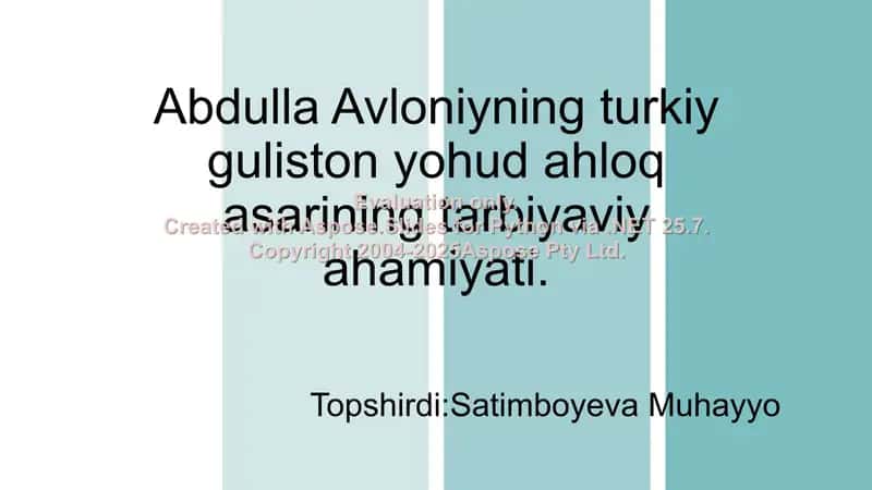 Abdulla Avloniyning turkiy guliston yohud ahloq asarining tarbiyaviy ahamiyati