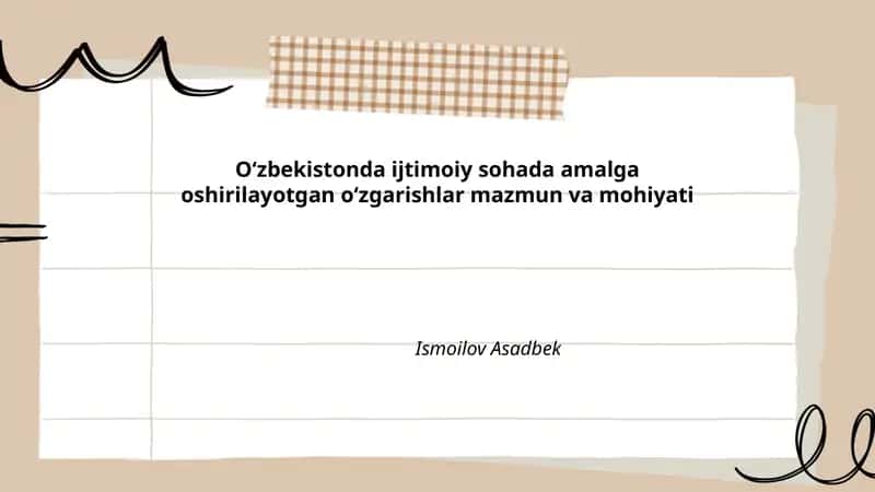 Oʻzbekistonda ijtimoiy sohada amalga oshirilayotgan oʻzgarishlar mazmun va mohiyati