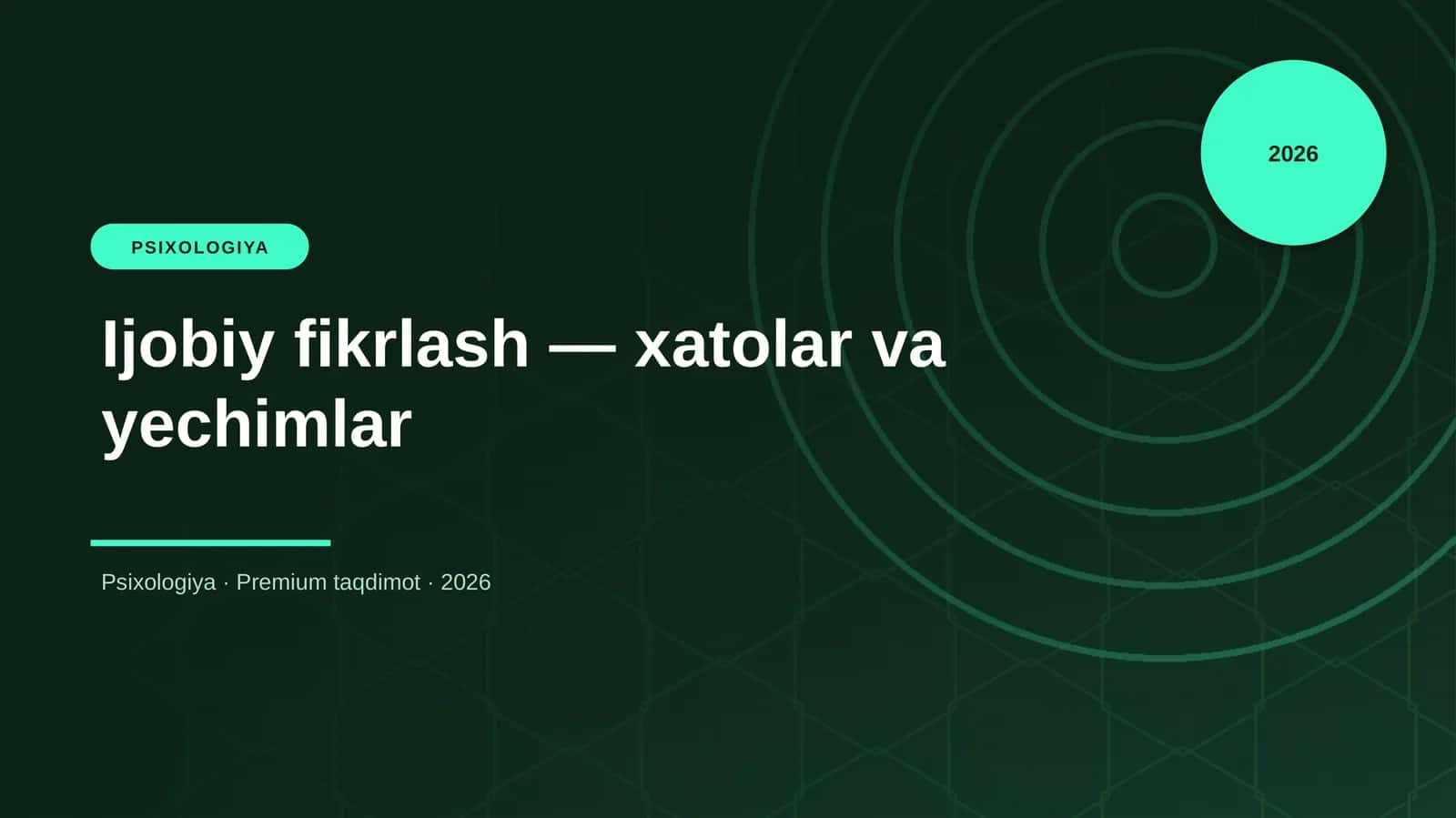 Ijobiy fikrlash — xatolar va yechimlar