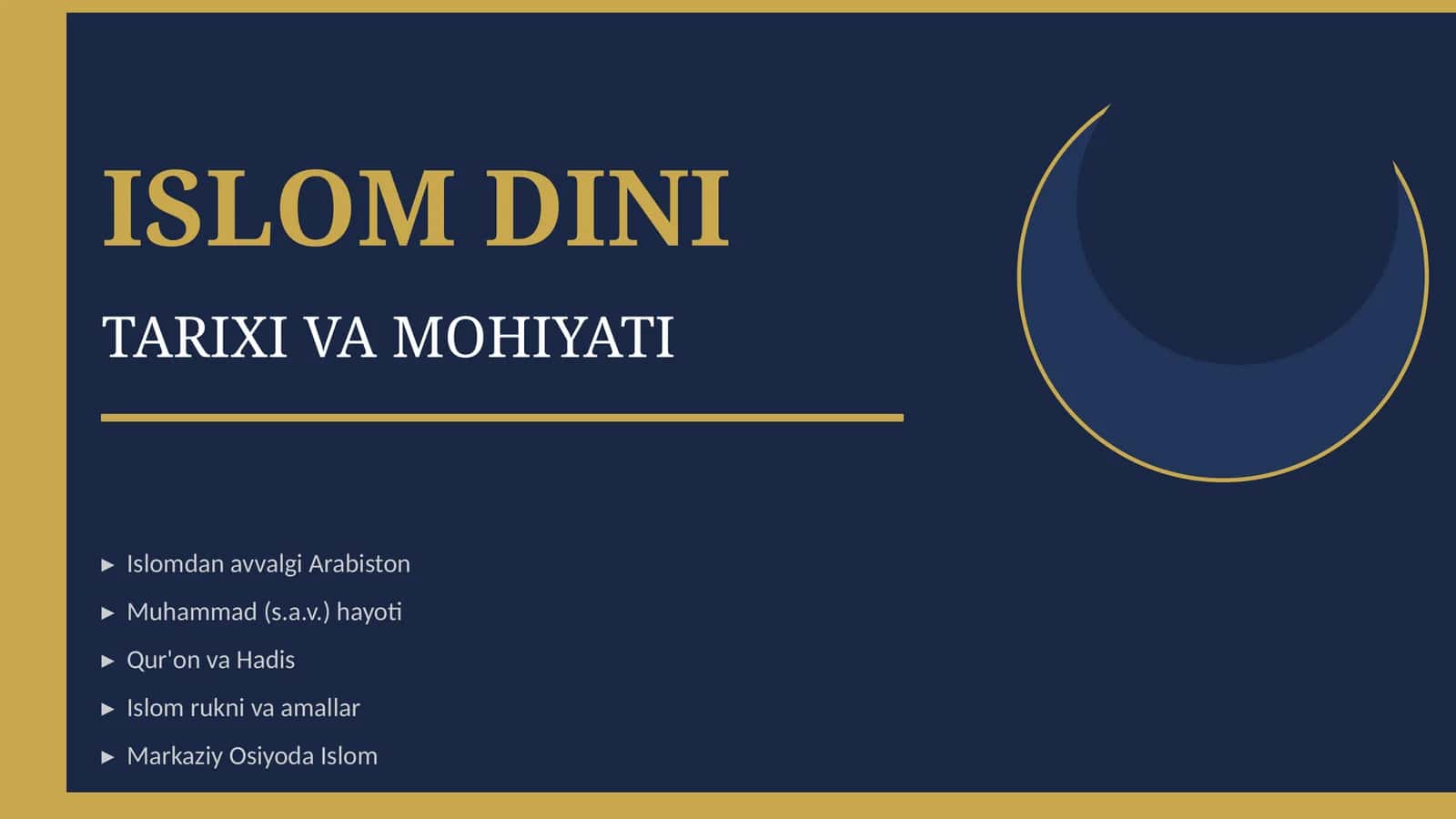 ISLOM DINI TARIXI VA MOHIYATI