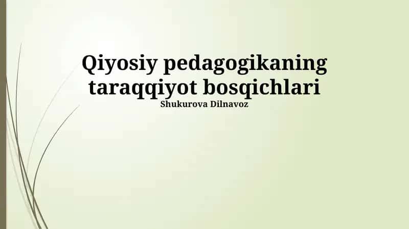 Qiyosiy pedagogikaning taraqqiyot bosqichlari