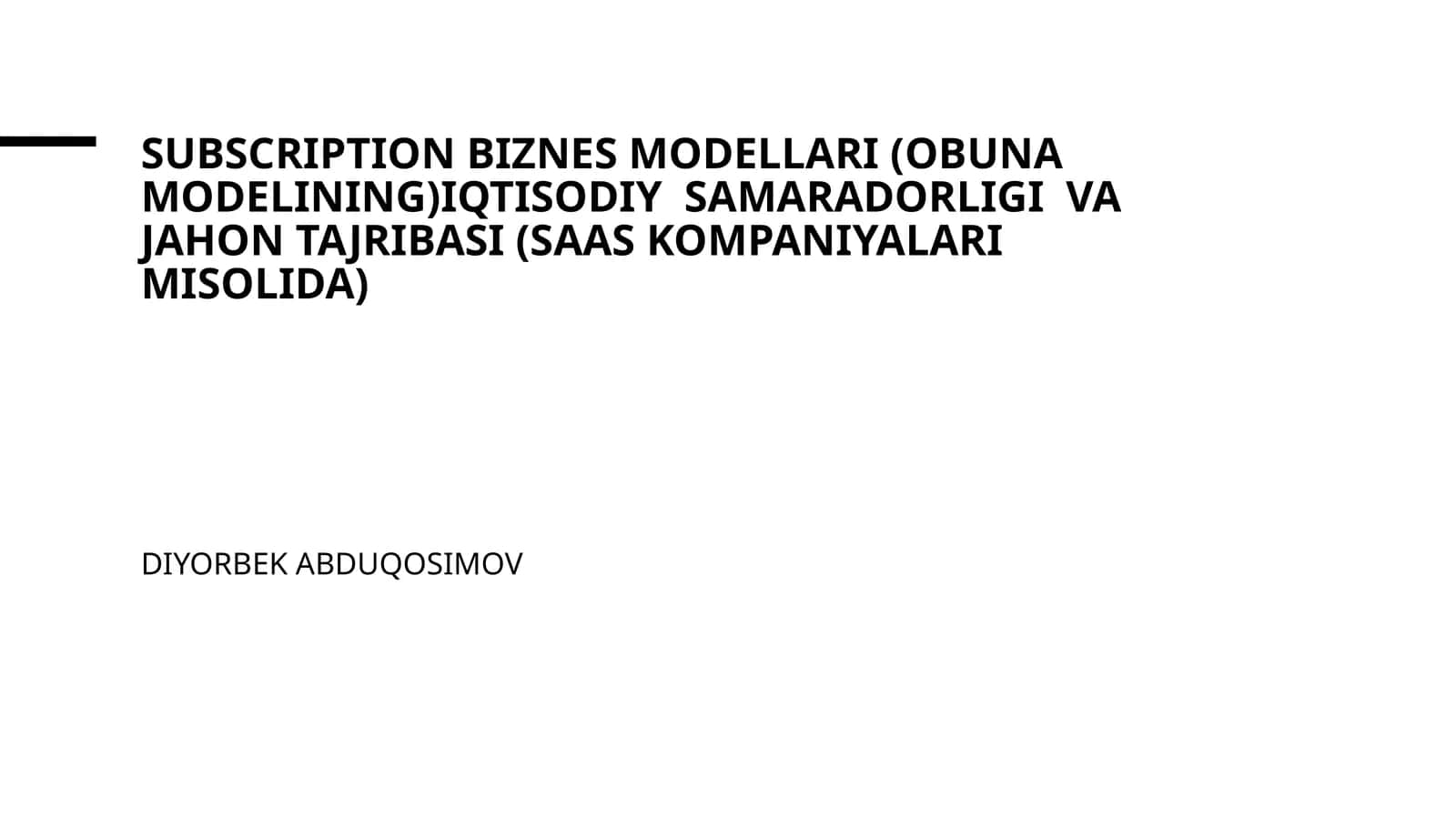 Obuna modelining iqtisodiy samaradorligi va jahon tajribasi (SaaS kompaniyalari misolida)