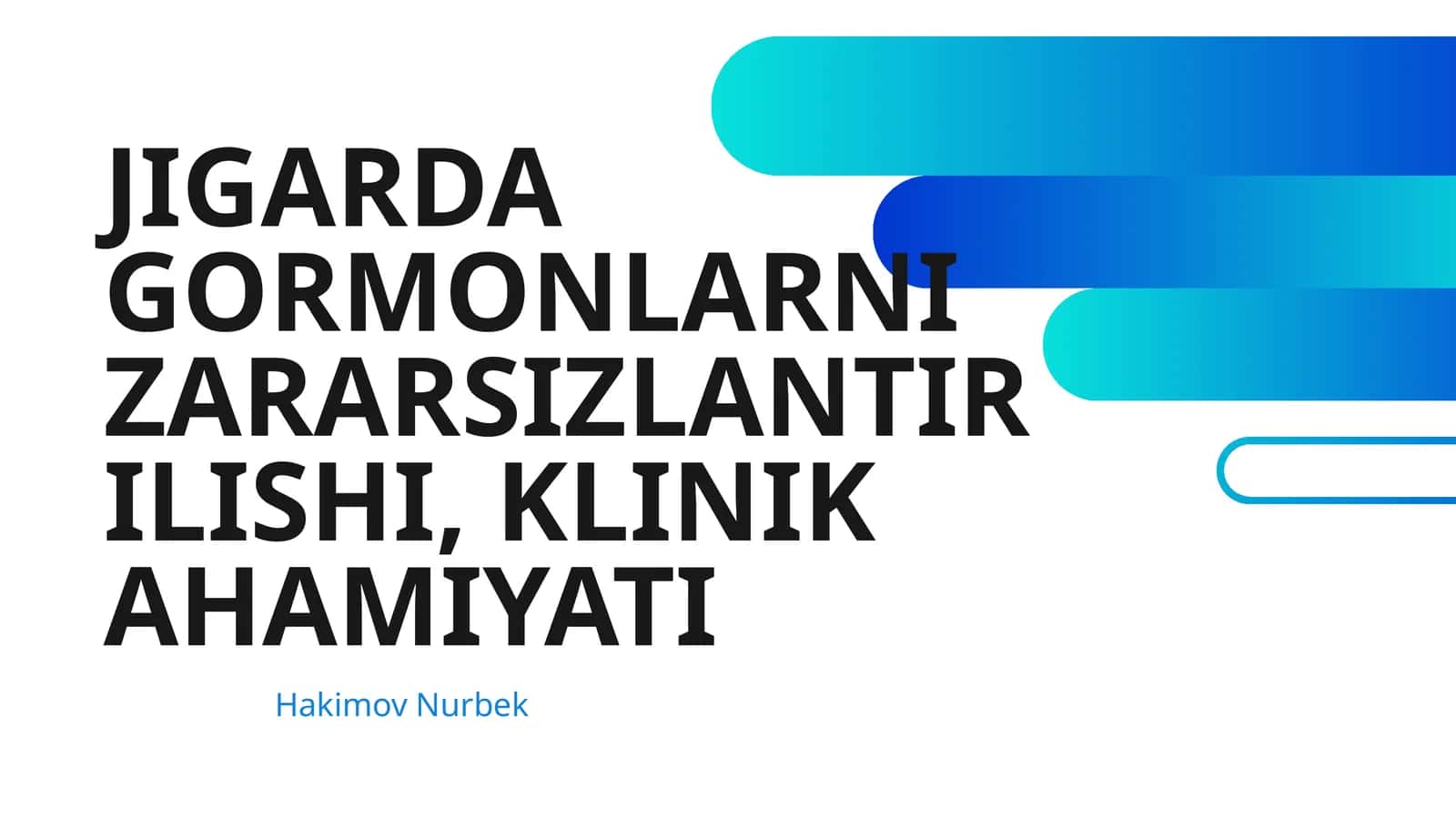 JIGARDA GORMONLARNI ZARARSIZLANTIRILISHI, KLINIK AHAMIYATI