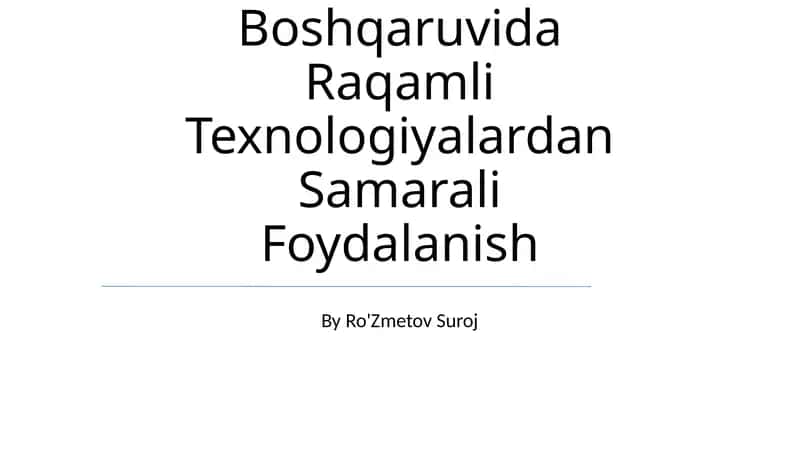 Raqamli Texnologiyalardan Samarali Foydalanish